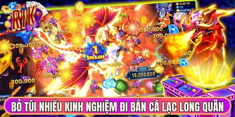 Bắn Cá Lạc Long Quân - Khám Phá Đại Dương Vô Cùng Kỳ Thú 3 Bỏ túi nhiều kinh nghiệm đi bắn cá Lạc Long Quân