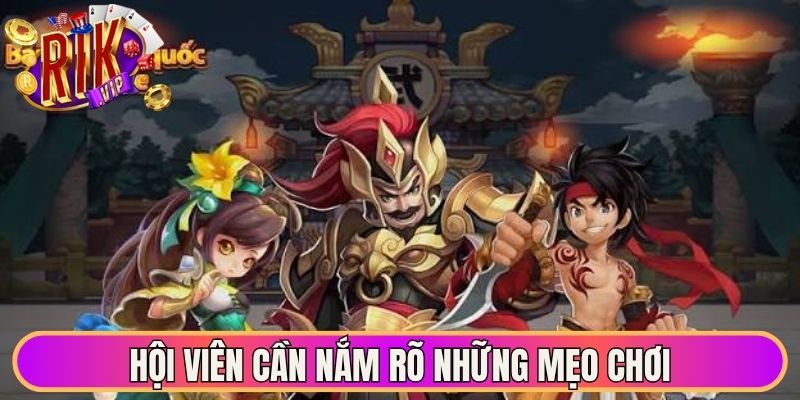 Hội viên cần nắm rõ những mẹo chơi bắn cá Tam Quốc