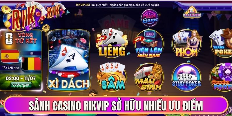 Sảnh casino Rikvip sở hữu nhiều ưu điểm