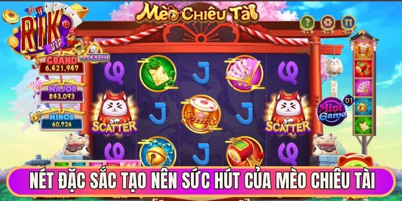 Mèo Chiêu Tài - Trải Nghiệm Vòng Quay May Mắn Độc Đáo 1 Nét đặc sắc tạo nên sức hút của mèo chiêu tài