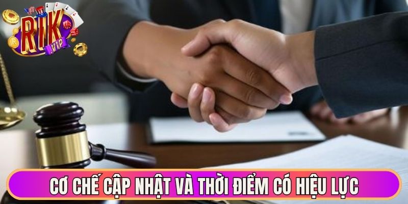 Cơ chế cập nhật và thời điểm chính sách có hiệu lực 