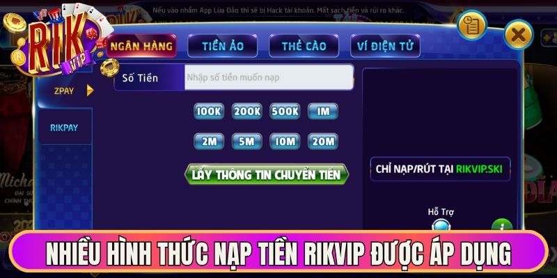 Nạp Tiền Rikvip - Hướng Dẫn Thực Hiện Thao Tác Nhanh Gọn 1 Nhiều hình thức nạp tiền Rikvip được áp dụng