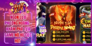 Ngọn Lửa Phượng Hoàng - Khám Phá Tựa Game Nổ Hũ Cực Hot