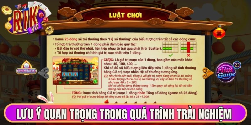 Phá Cỗ Đèn Rồng - Khám Phá Trò Chơi Lễ Hội Mới Lạ Nhất 2 Lưu ý quan trọng trong quá trình trải nghiệm