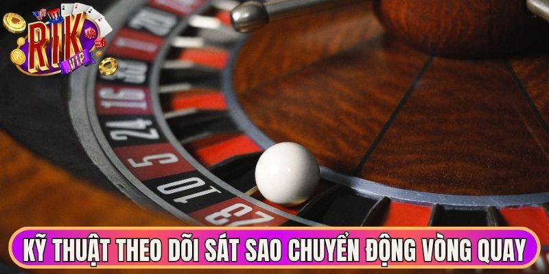 Kỹ thuật theo dõi sát sao chuyển động vòng quay