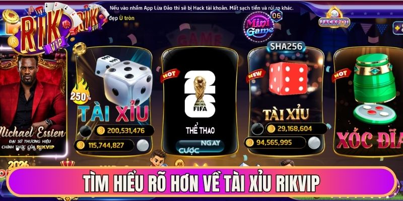 Tài Xỉu Rikvip - Trải Nghiệm Xúc Xắc Trực Tuyến Hấp Dẫn 1 Tìm hiểu rõ hơn về tài xỉu Rikvip