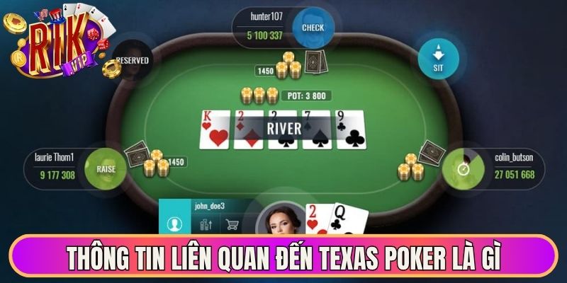Texas Poker Là Gì - Bí Quyết Chơi Bluff Hay Cho Hội Viên 1 Thông tin liên quan đến Texas Poker là gì